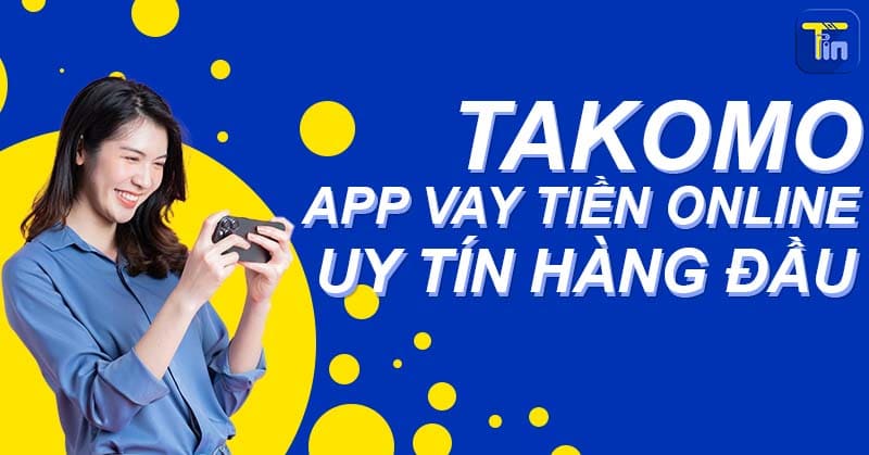 app vay tien takomo