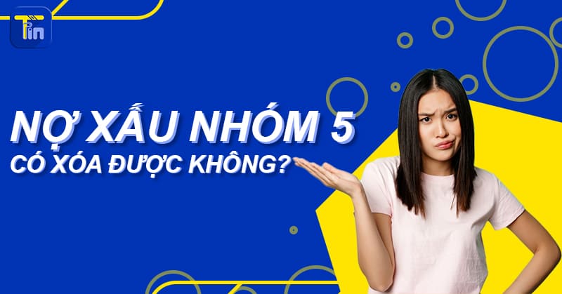 no xau nhom 5 co xoa duoc khong