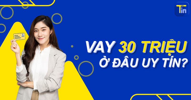 vay 30 trieu 